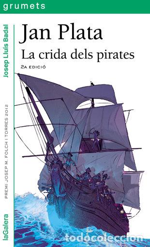 Libros: JAN PLATA LA CRIDA DELS PIRATES - BADAL, JOSEP LLUIS