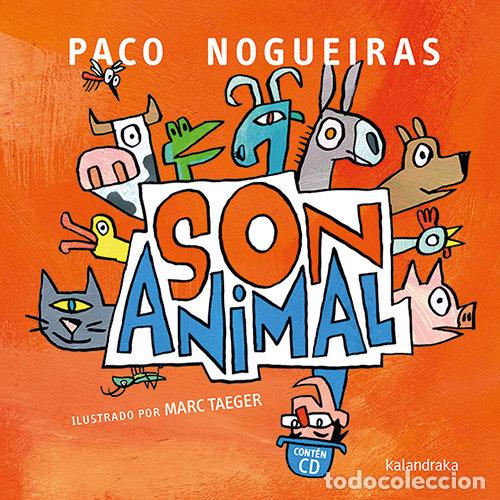 Libros: SON ANIMAL - NOGUEIRAS, PACO