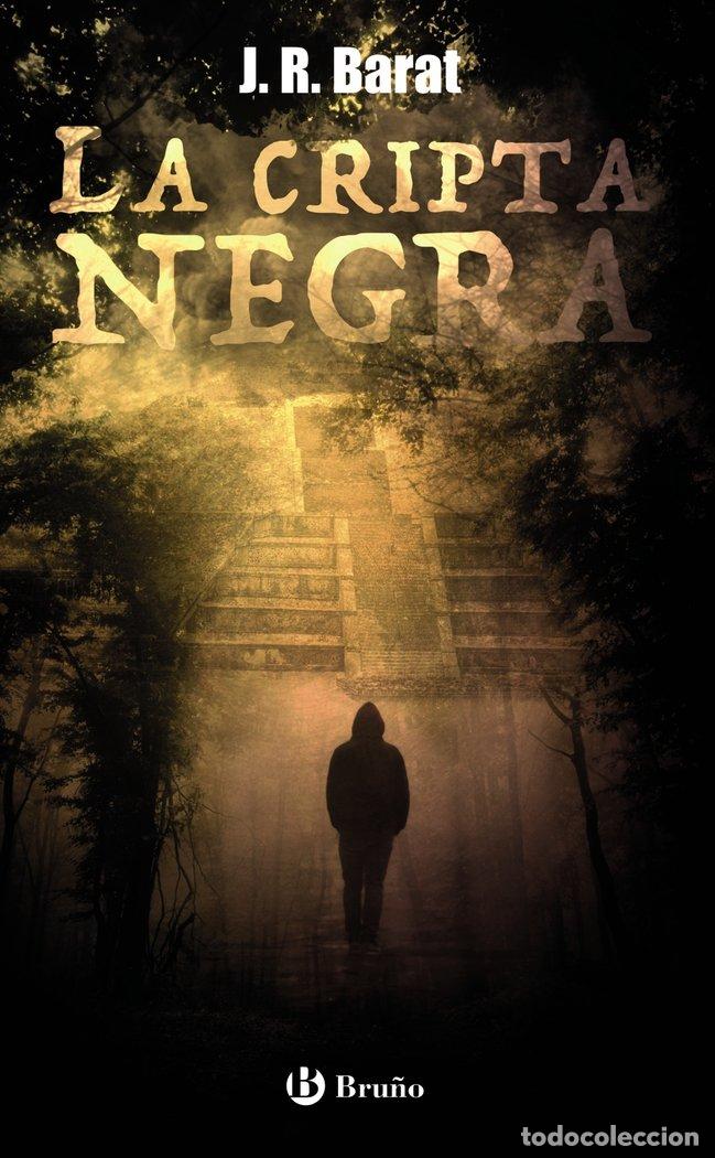 Libros: LA CRIPTA NEGRA - BARAT, J. R.