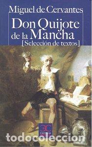 books: DON QUIJOTE DE LA MANCHA (SELECCION DE TEXTOS) NE CP 34 - CERVANTES SAAVEDRA, MIGUEL DE