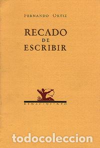 Livros: RECADO DE ESCRIBIR POESIA - ORTIZ, FERNANDO