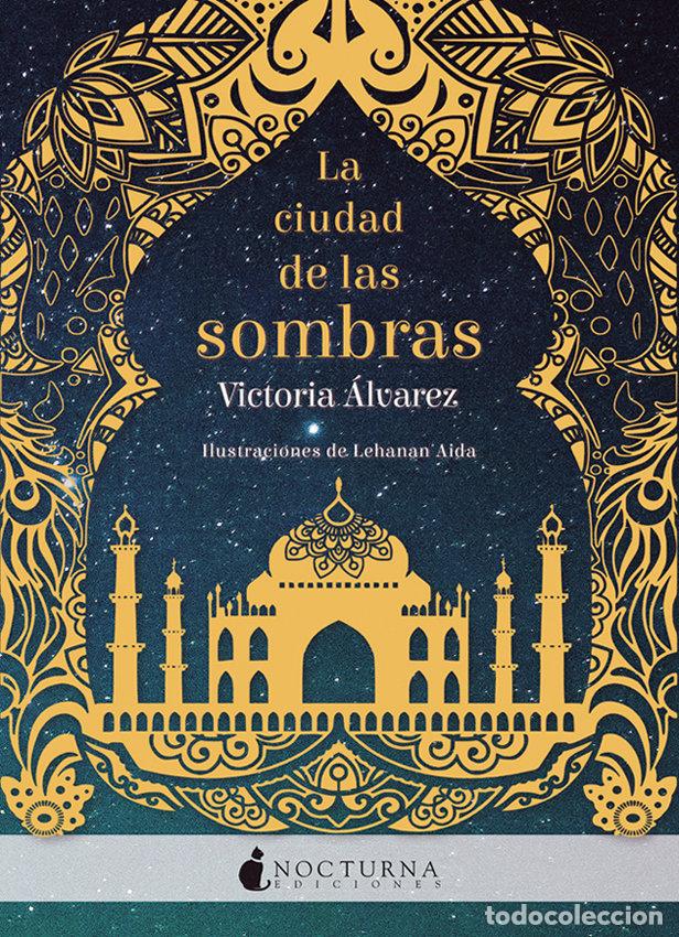 Libri: CIUDAD DE LAS SOMBRAS,LA - ALVAREZ, VICTORIA