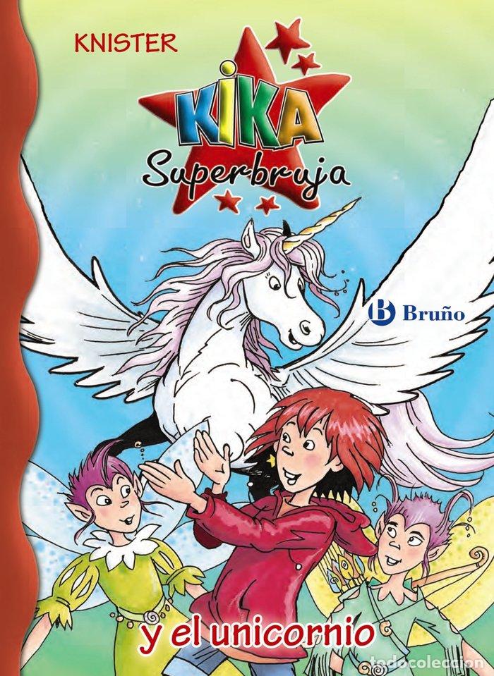 B&uuml;cher: KIKA SUPERBRUJA N&ordm;24 Y EL UNICORNIO - KNISTER