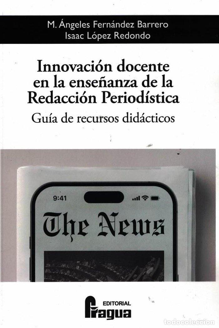 Libros: INNOVACION DOCENTE EN LA ENSE&Ntilde;ANZA DE LA REDACCION PERIODIS - AA.VV