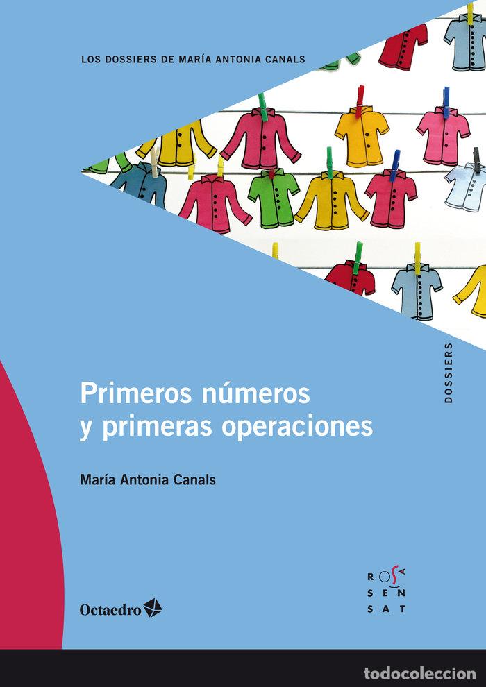 Libros: PRIMEROS NUMEROS Y PRIMERAS OPERACIONES - CANALS, MARIA ANT&Atilde;NIA