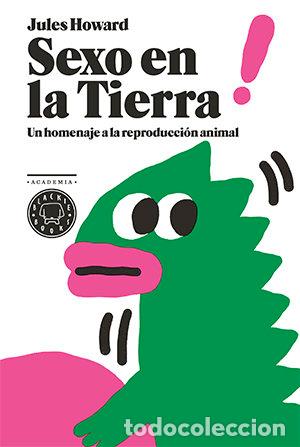 Libros: SEXO EN LA TIERRA - HOWARD, JULES