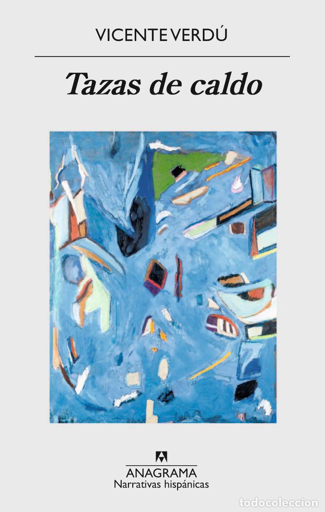 Livros: TAZAS DE CALDO - VERDU, VICENTE