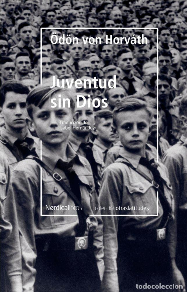 Livros: JUVENTUD SIN DIOS - VON HORVATH, ODON