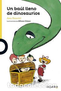 Libros: UN BAUL LLENO DE DINOSAURIOS - BUENO DE LA PE&Ntilde;A, ANA MARIA