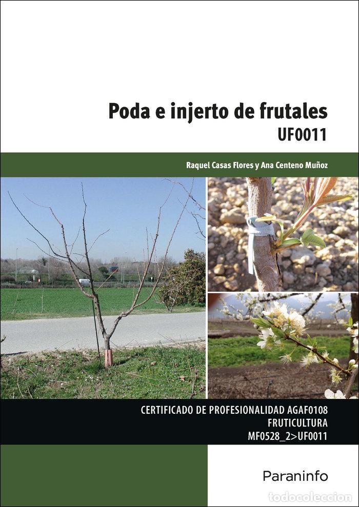 B&uuml;cher: PODA E INJERTO DE FRUTALES - CENTENO MU&Ntilde;OZ, ANA