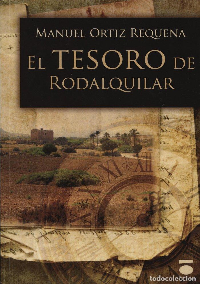 Libri: TESORO DE RODALQUILAR - ORTIZ REQUENA, MANUEL
