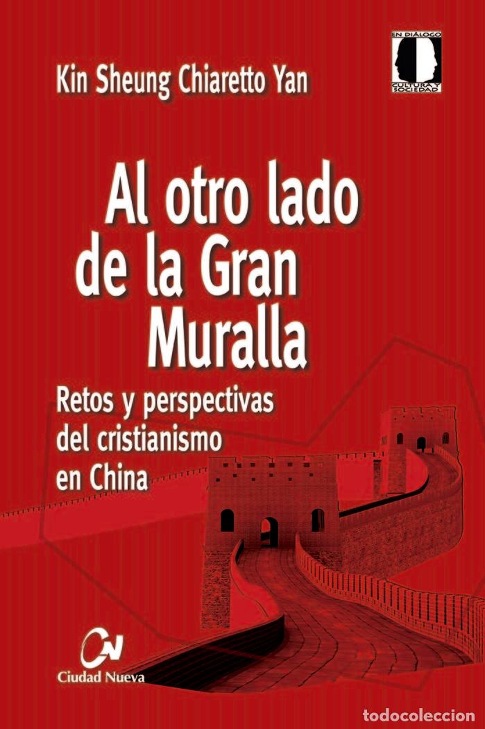 Libri: AL OTRO LADO DE LA GRAN MURALLA - YAN CHIARETTO, KIN SHEUNG