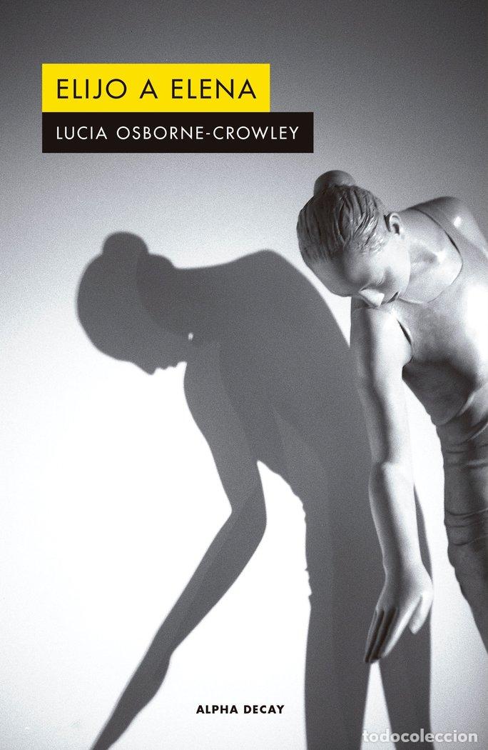 Libri: ELIJO A ELENA - OSBORNE-CROWLEY, LUCIA