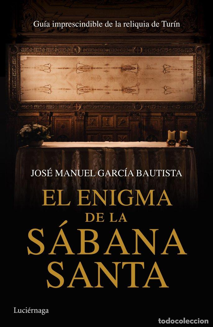 B&uuml;cher: ENIGMA DE LA SABANA SANTA,EL - GARCIA BAUTISTA, JOSE MANUEL