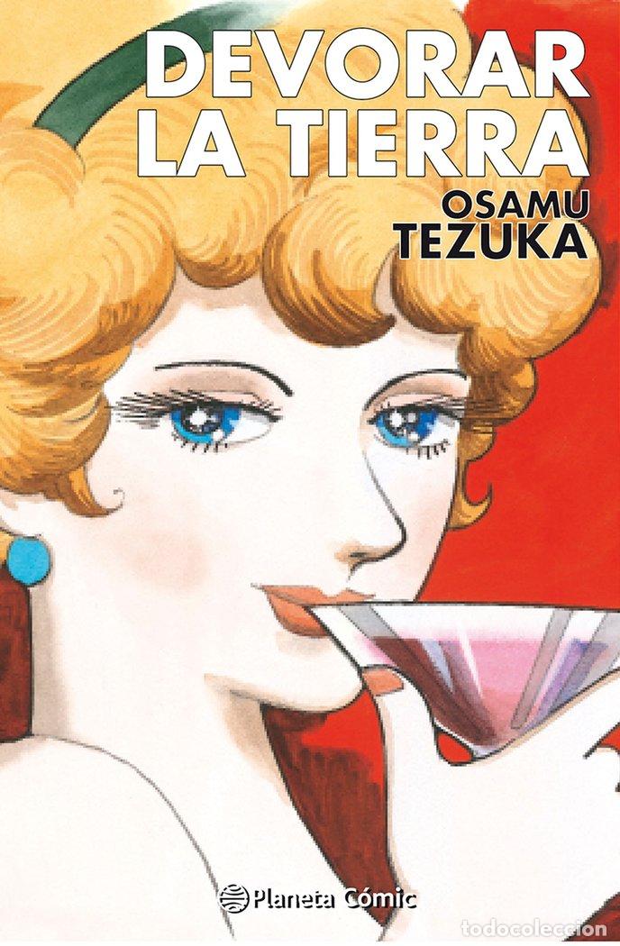 Libri: DEVORAR LA TIERRA TEZUKA - TEZUKA, OSAMU