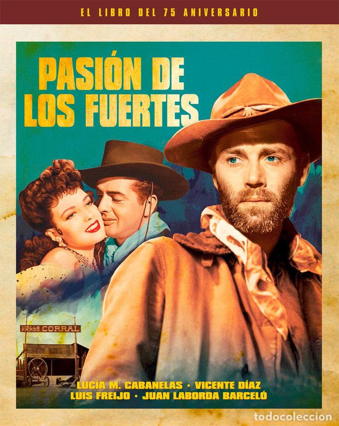 Livres: PASION DE LOS FUERTES EL LIBRO DEL 75 ANIVERSARIO - AA.VV