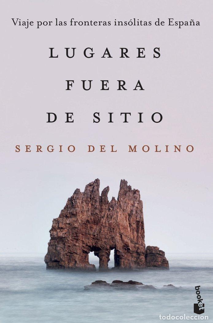 Libros: LUGARES FUERA DE SITIO - SERGIO DEL MOLINO