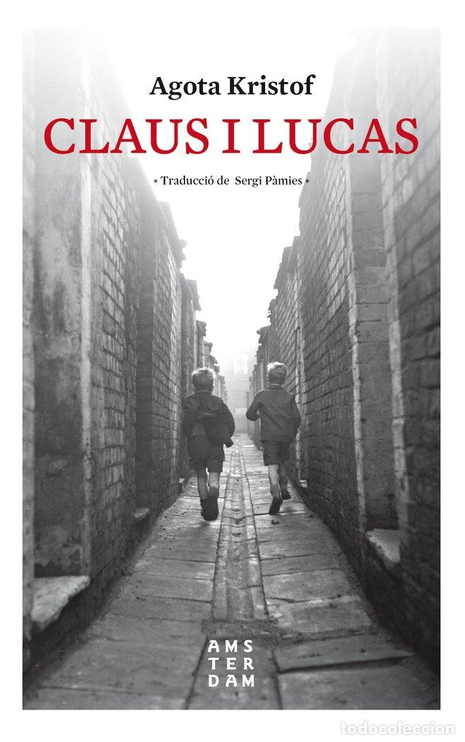 Libros: CLAUS I LUCAS - KRISTOF, AGOTA