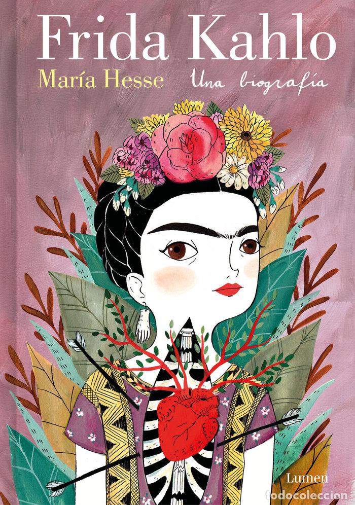 Libros: FRIDA KAHLO UNA BIOGRAFIA - HESSE, MARIA