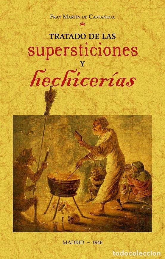 Livros: TRATADO DE LAS SUPERSTICIONES Y HECHICERIAS - CASTA&Ntilde;EGA, MARTIN DE