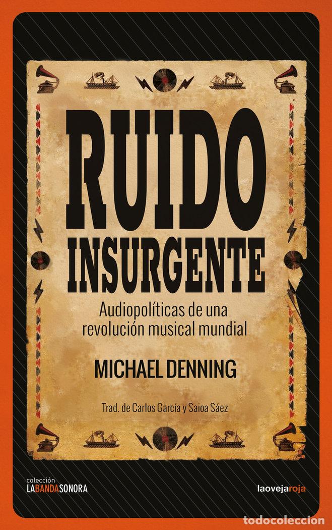 Livros: RUIDO INSURGENTE - DENNING, MICHAEL