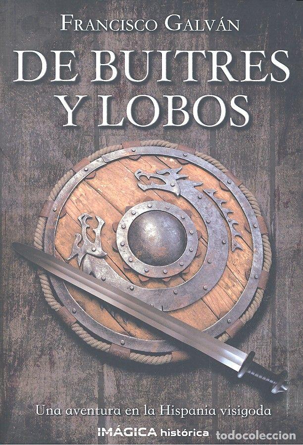 B&uuml;cher: DE BUITRES Y LOBOS - GALVAN, FRANCISCO