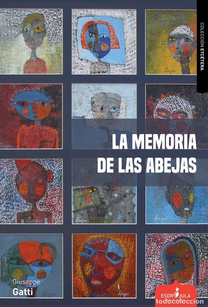books: LA MEMORIA DE LAS ABEJAS - GATTI, GIUSEPPE