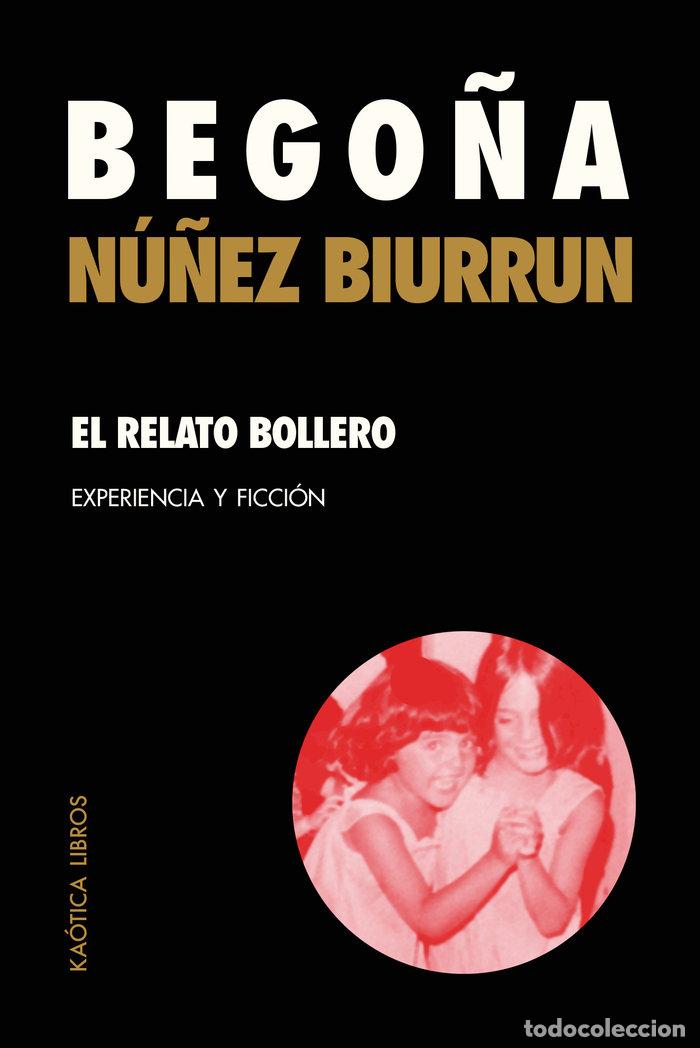 Livros: EL RELATO BOLLERO - NU&Ntilde;EZ BIURRUN, BEGO&Ntilde;A
