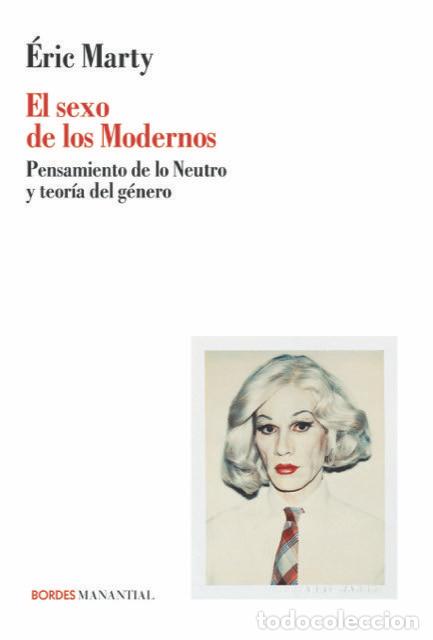 Livres: SEXO DE LOS MODERNOS,EL - MARTY, ERIC