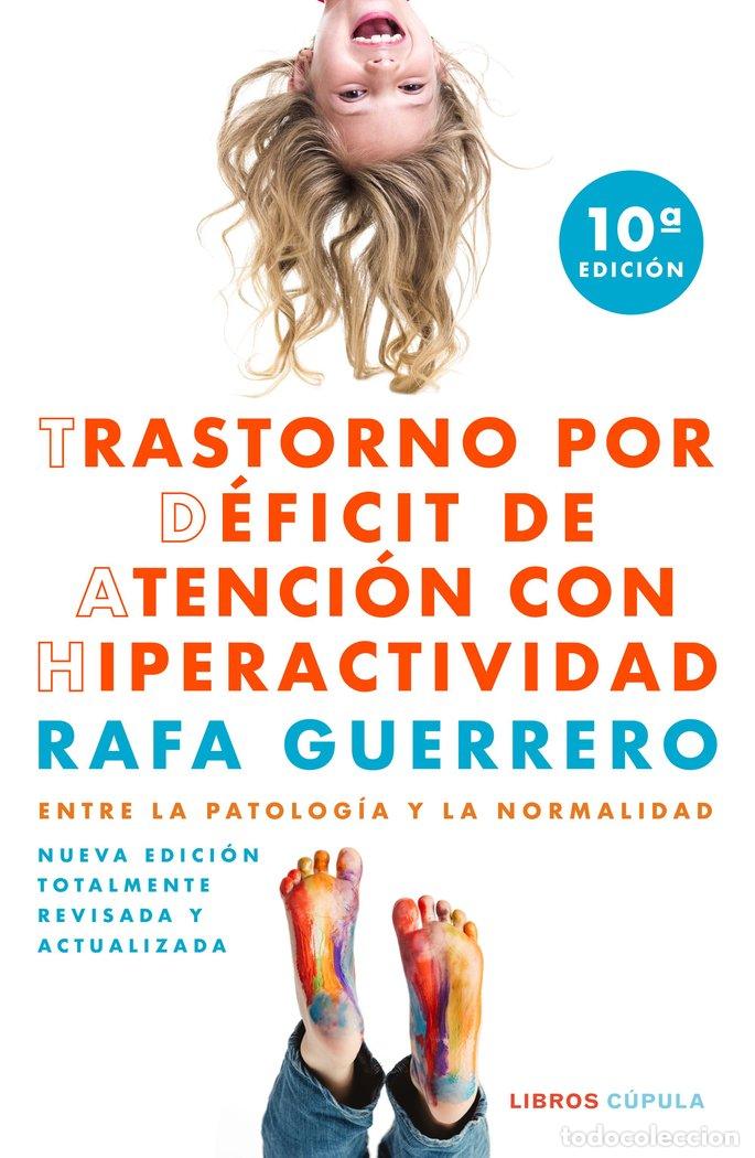 B&uuml;cher: TRASTORNO POR DEFICIT DE ATENCION CON HIPERACTIVIDAD - RAFA GUERRERO
