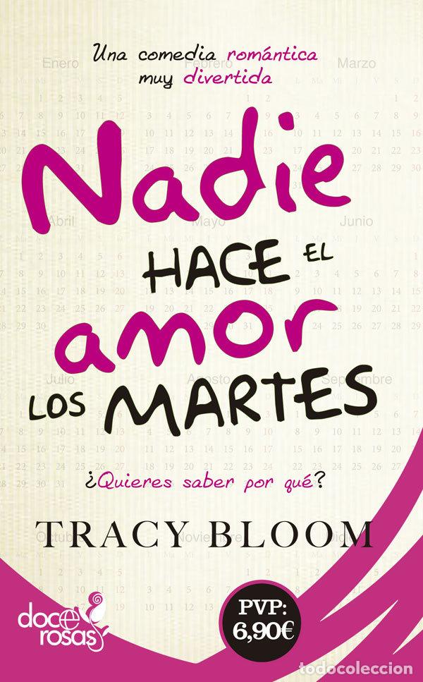 B&uuml;cher: NADIE HACE EL AMOR LOS MARTES - BLOOM, TRACY