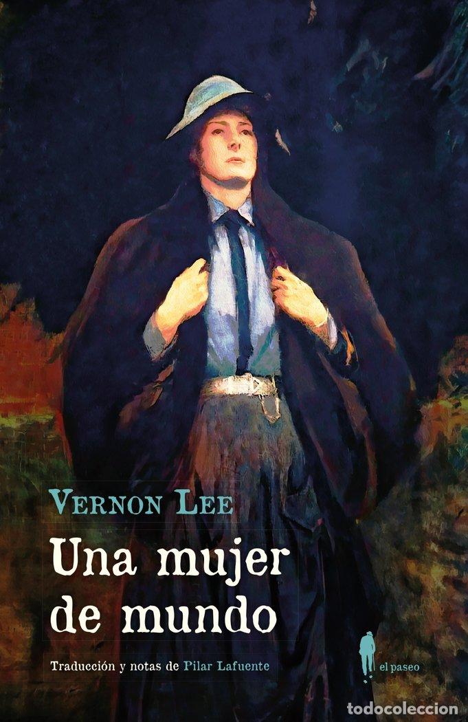 Libri: UNA MUJER DE MUNDO - LEE, VERNON
