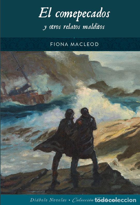 Libri: EL COMEPECADOS Y OTROS RELATOS MALDITOS - FIONA MACLEOD