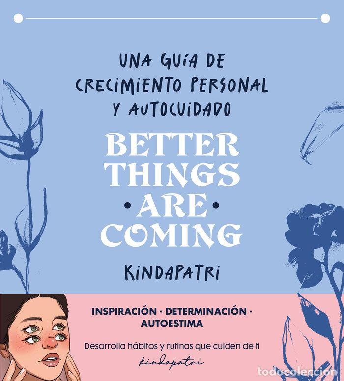 Libri: BETTER THINGS ARE COMING - KINDAPATRI