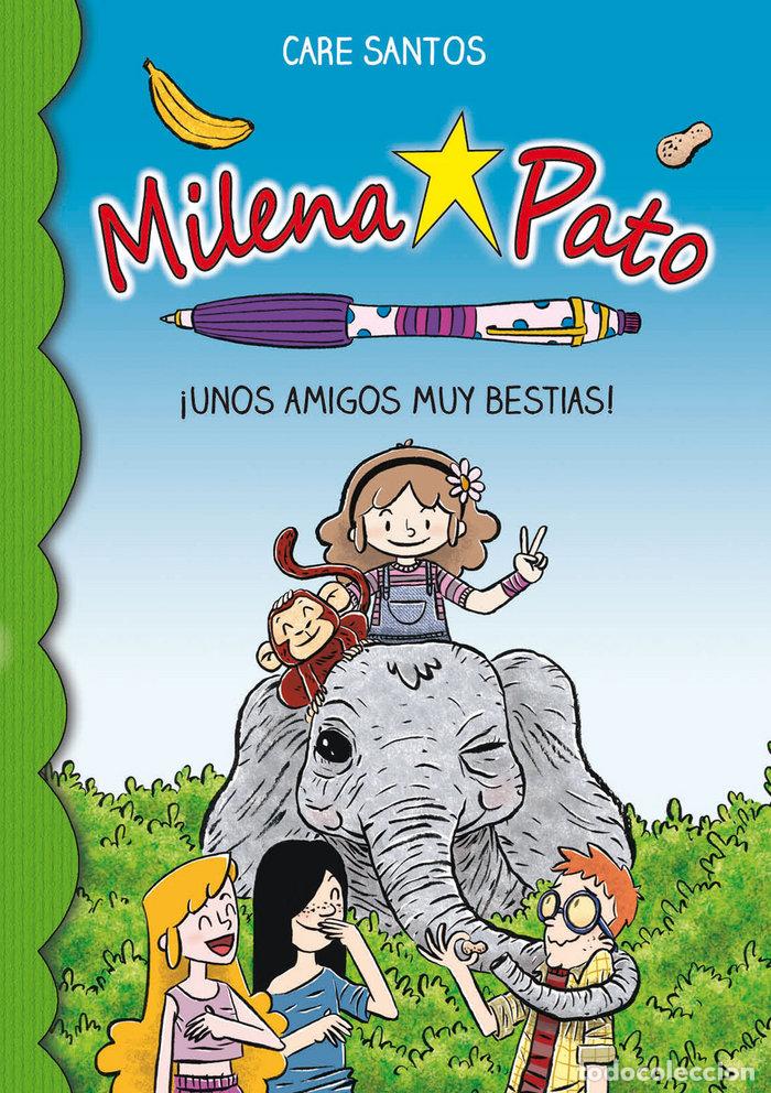 Libri: MILENA PATO 8 UNOS AMIGOS MUY ANIMALES - SANTOS, CARE