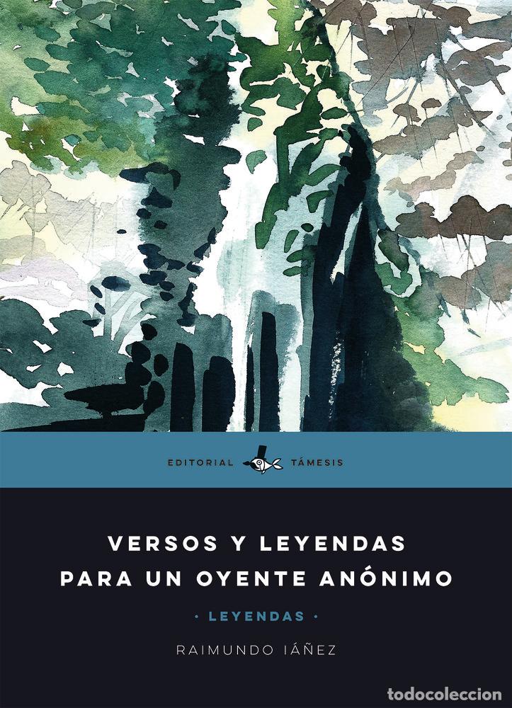 Livros: VERSOS Y LEYENDAS PARA UN OYENTE ANONIMO - IA&Ntilde;EZ ALCALA, RAIMUNDO