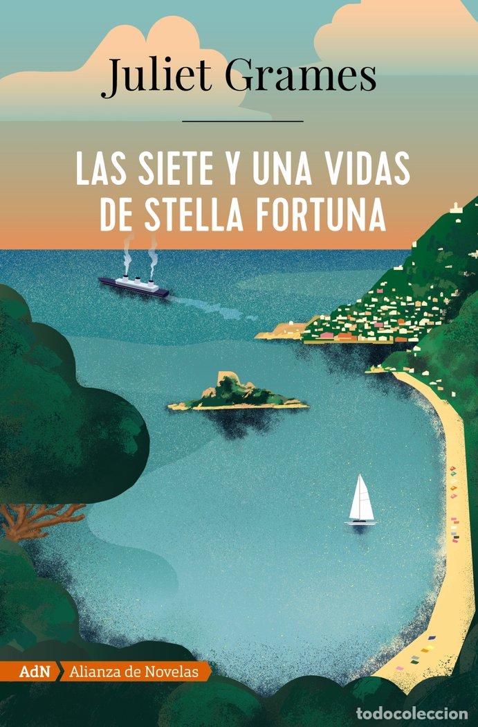 Livros: LAS SIETE Y UNA VIDAS DE STELLA FORTUNA (ADN) - GRAMES, JULIET