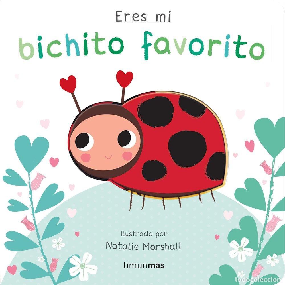 B&uuml;cher: ERES MI BICHITO FAVORITO LIBRO DE CARTON CON TROQUELES - MARSHALL, NATALIE
