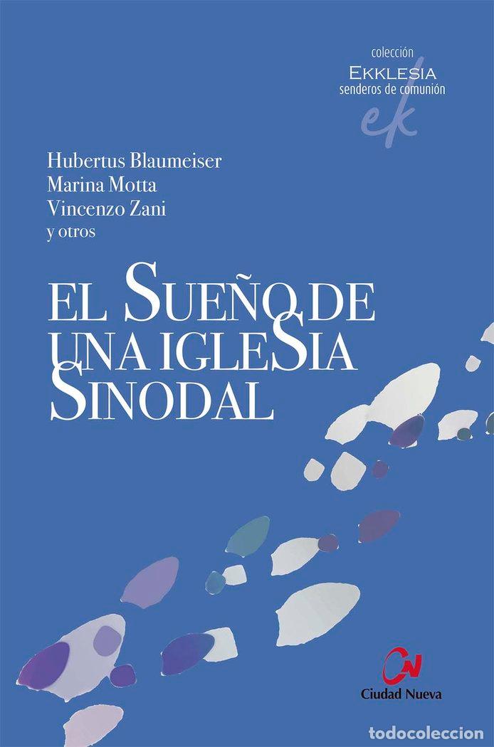 Libri: EL SUE&Ntilde;O DE UNA IGLESIA SINODAL - AA.VV.