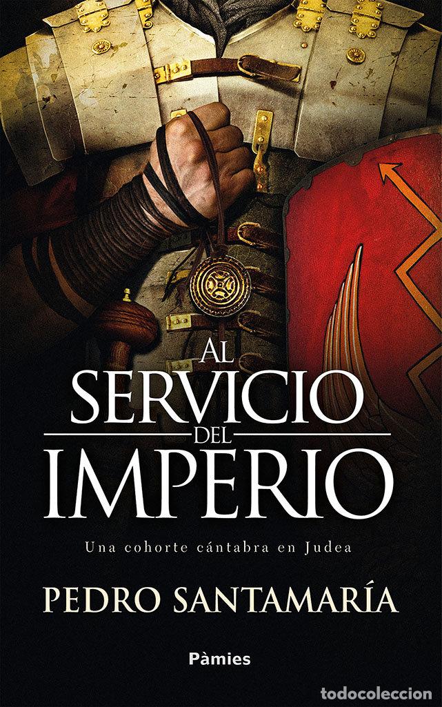 books: AL SERVICIO DEL IMPERIO - SANTAMARIA, PEDRO