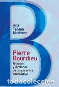 books: PIERRE BOURDIEU RAZONES Y LECCIONES DE PRACTICA SOCIOLOGICA - MARTINEZ, ANA TERESA