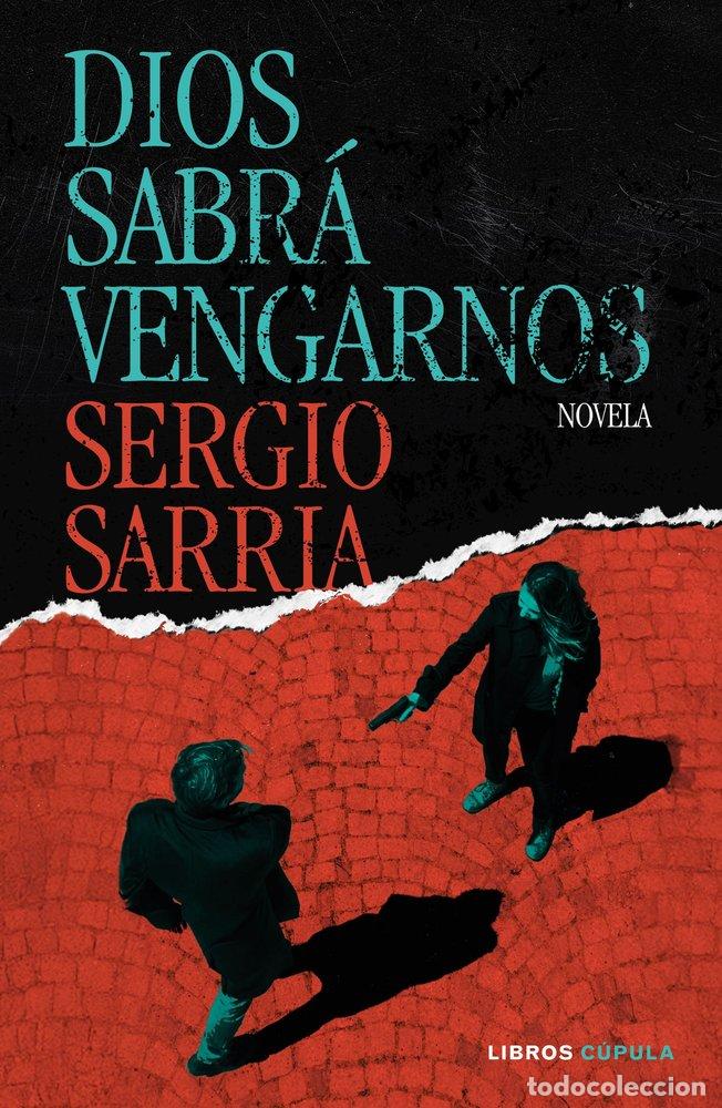 Libros: DIOS SABR&Aacute; VENGARNOS - Sergio Sarria - Foto 1