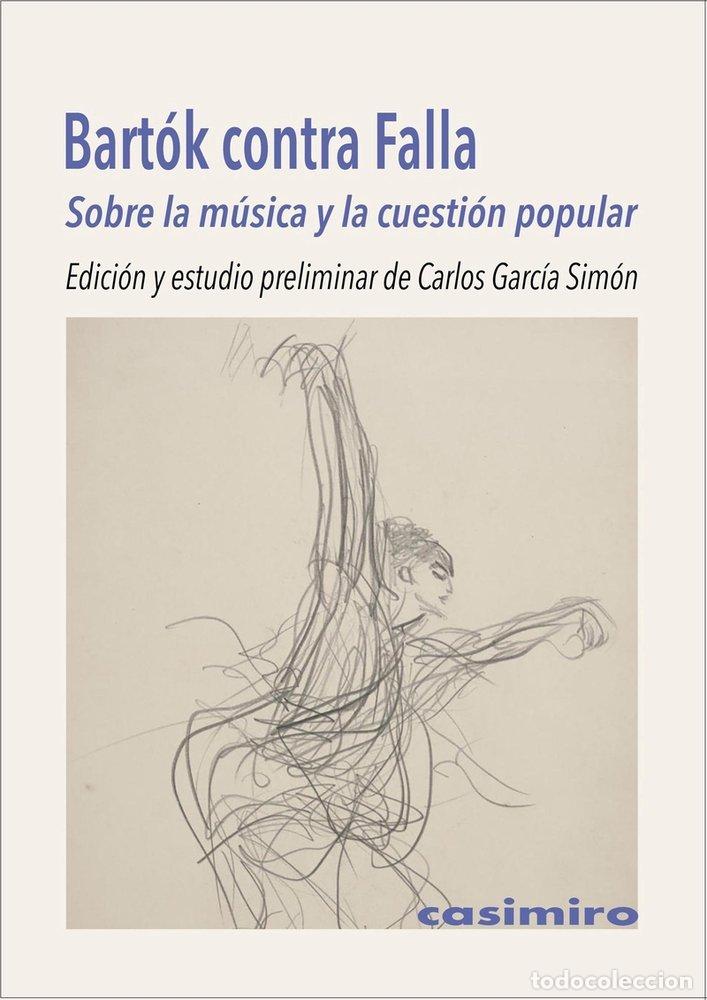 Libros: BARTOK CONTRA FALLA - GARCIA SIMON, CARLOS