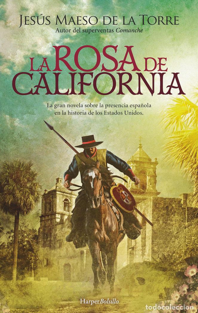 Libros: LA ROSA DE CALIFORNIA - MAESO DE LA TORRE, JESUS