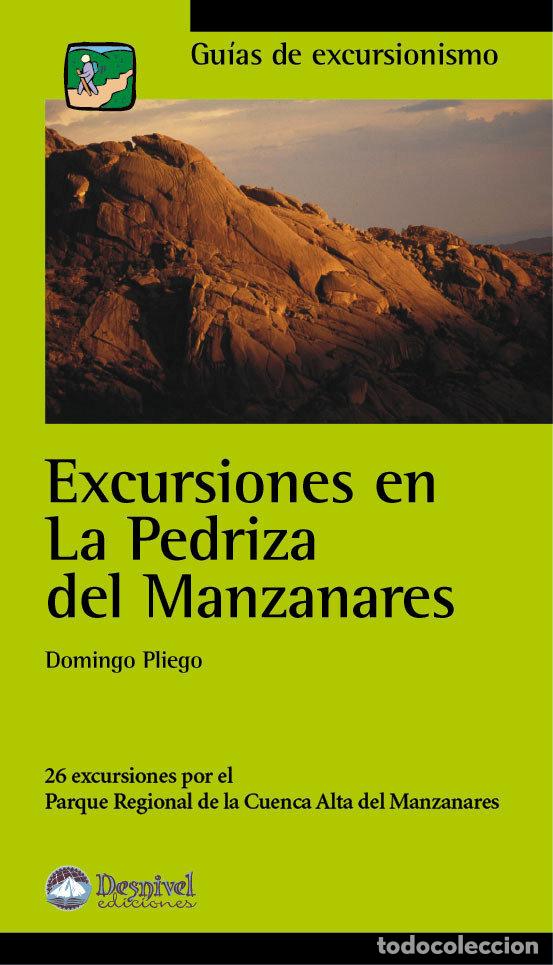Libros: EXCURSIONES EN LA PEDRIZA DEL MANZANARES - PLIEGO VEGA, DOMINGO