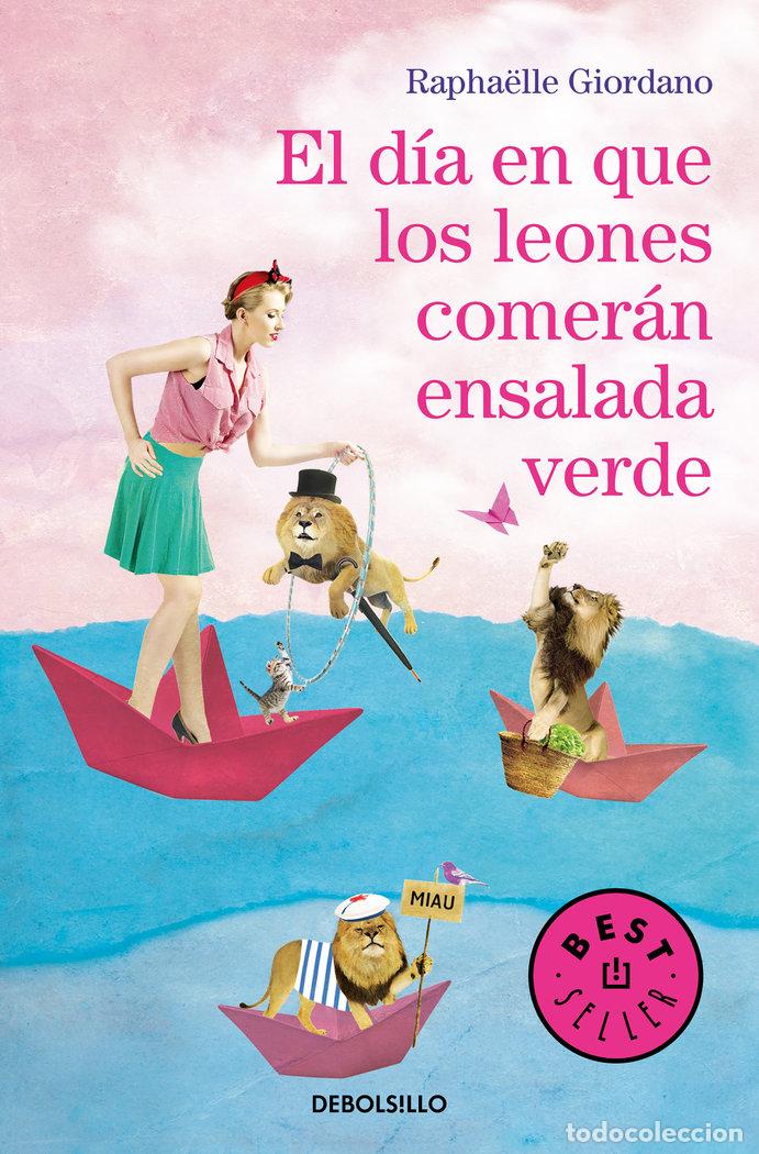 Libros: DIA EN QUE LOS LEONES COMERAN ENSALADA VERDE,EL - GIORDANO, RAPH&Auml;ELLE