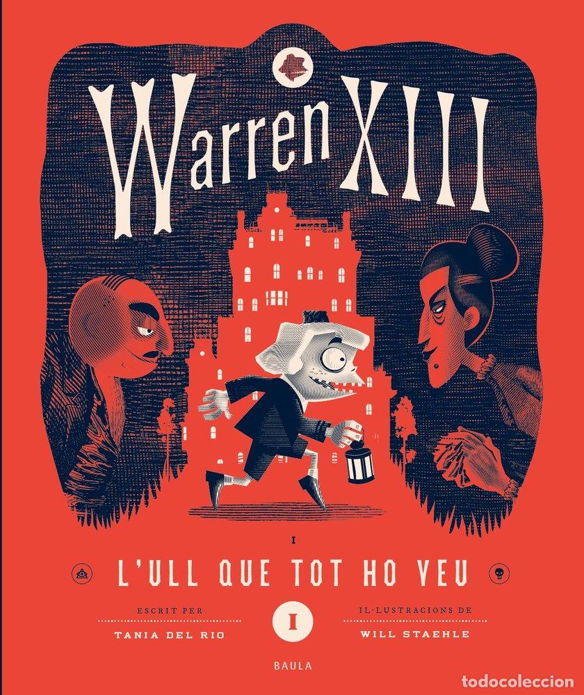 Libros: WARREN XIII I L'ULL QUE TOT HO VEU - DEL RIO, TANIA