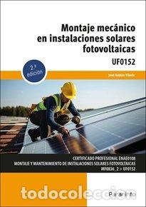 Livros: MONTAJE MECANICO EN INSTALACIONES SOLARES FOTOVOLTAICAS - ROLDAN VILORIA, JOSE