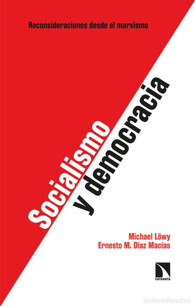Libri: SOCIALISMO Y DEMOCRACIA - DIAZ MACIAS, ERNESTO M