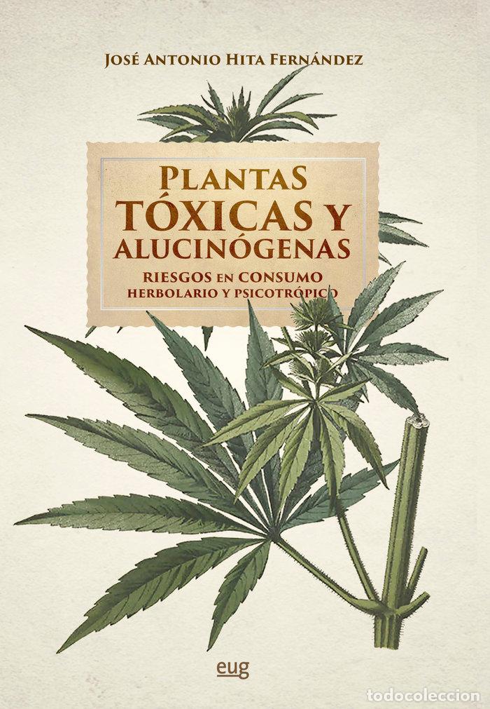 Libri: PLANTAS TOXICAS Y ALUCINOGENAS - HITA FERNANDEZ, JOSE ANTONIO